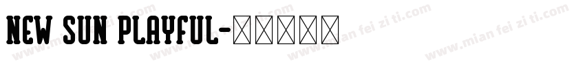 New Sun Playful字体转换